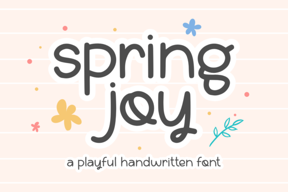 Bringing a Smile to Your Projects: The Warmth of the Spring Joy Font