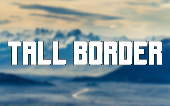 Tall Border: A Bold Display Font for Maximum Impact